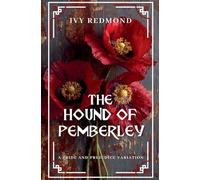 The Hound of Pemberley: A Pride and Prejudice Variation