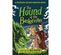 The Hound of the Baskervilles: A Sherlock Holmes Graphic Novel
