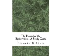 The Hound of the Baskervilles -- A Study Guide: Volume 8 (Creative Study Guides)