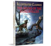 The Hound of the Baskervilles: Illustrated Abridged Children Classics English Novel With Review Questions (Illustrated Classics)