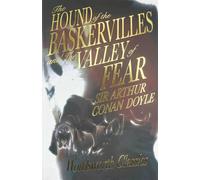 The Hound of the Baskervilles & The Valley of Fear