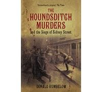 The Houndsditch Murders and the Siege of Sidney Street