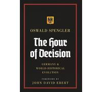 The Hour of Decision: Germany and World-Historical Evolution