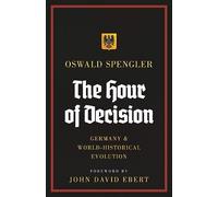 The Hour of Decision: Germany and World-Historical Evolution
