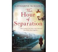 The Hour of Separation: A heartbreaking love story set in the Resistance from the Richard & Judy selected bestselling author