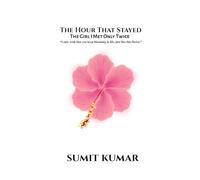 The Hour That Stayed: The Girl I Met Only Twice