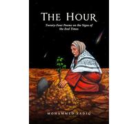 The Hour: Twenty-Four Poems on the Signs of the End Times
