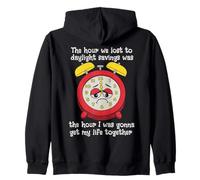 The Hour We Lost to Daylight Savings was The Hour Fun Clock Zip Hoodie