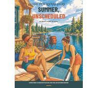 The Hours Are Hers: Summer, Unscheduled: A Marker-Friendly Coloring Book of Beach Days, Forest Rides, and Slow Summer Adventures