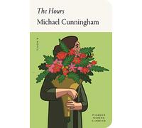 The Hours: Michael Cunningham: 1 (Picador Modern Classics)