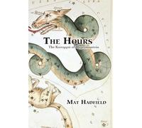 The Hours: The Καταρχαί of Hygromanteia