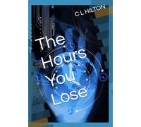 The Hours You Lose (Mara Voss Trilogy)