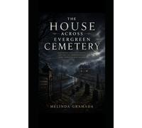 The House Across Evergreen Cemetery