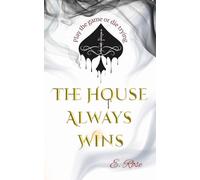 The House Always Wins