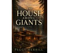 The House Among Giants (The Giants Trilogy)