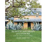 The House and Garden at Glenmore: Landscape. Seasons. Memory. Home