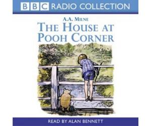 [(The House at Pooh Corner)] [ By (author) A. A. Milne, Read by Alan Bennett ] [July, 2002]