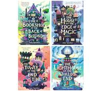 The House at the Edge of Magic Series 4 Books Collection Set (The Lighthouse at the World's End, The House at the Edge of Magic, The Tower at the End of Time & The Bookshop at the Back of Beyond)
