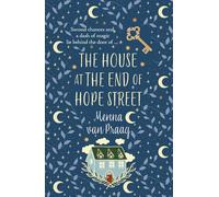 The House at the End of Hope Street: The utterly enchanting novel of magic and second chances (Magical Cambridge series)