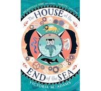 The House at the End of the Sea (A magical fantasy)