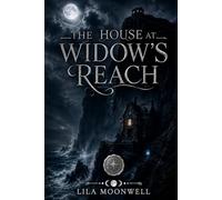 The House at Widow’s Reach (Moonwell Travel)