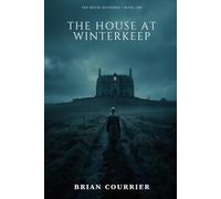 The House at Winterkeep: A Tide House Mystery: 1 (The Tide House Mysteries)