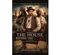 The House Before the Flag: The Guest Enters. The Company Learns Through The Doors