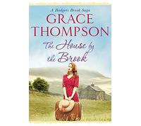 The House by the Brook (Badgers Brook Saga): 1 (A Badgers Brook Saga) (A Badgers Brook Saga, 1)