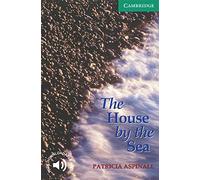 The House by the Sea Level 3 (Cambridge English Readers)