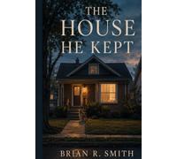 The House He Kept