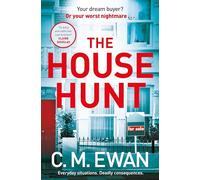 The House Hunt: The heart-pounding thriller that will keep you turning the pages from the acclaimed author of The Interview