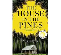 The House in the Pines: A Reese Witherspoon Book Club Pick and New York Times bestseller - a twisty thriller that will have you reading through the night (Paperback) - Ana Reyes Book