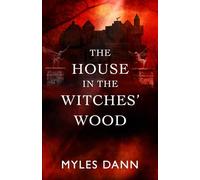 The House in the Witches' Wood