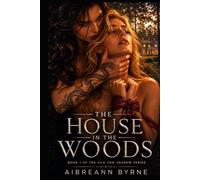 The House in the Woods: Book 1 of the Silk & Shadow series