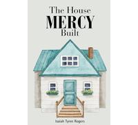 The House Mercy Built