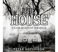 The House Near Bishop Bridge