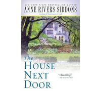 The House Next Door By Anne Rivers Siddons - New Copy - 9781416553441