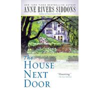 The House Next Door - Paperback NEW Siddons, Anne R 2007-07-03