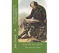 The House Of Argyll And The Collateral Branches Of The Clan Campbell: From The Year 420 To The Present Time