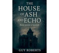 The House Of Ash and Echo