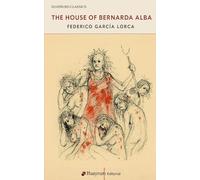 The House of Bernarda Alba: Lorca's Last Play
