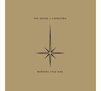The House Of Capricorn - Morning Star Rise