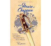 The House of Chappon: 7 (Austro-Hungarian Military Sabre Series)