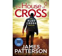 The House of Cross : (Alex Cross 32)