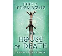 The House of Death (Sister Fidelma Mysteries Book 32)