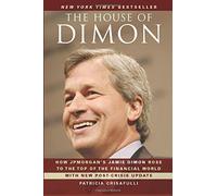 [( The House of Dimon: How JPMorgan's Jamie Dimon Rose to the Top of the Financial World - Greenlight By Crisafulli, Patricia ( Author ) Paperback Jan - 2011)] Paperback