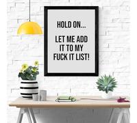 The House of Ember - Let me add it to my fuck it list - A4 Unframed Wall Art Print - Glossy 170gsm Paper - Perfect for Home, Office, or Gift Funny Dark Humour