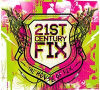 The House Of Fix - 21st Century Fix