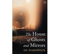 The House of Ghosts and Mirrors