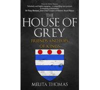 The House of Grey: Friends & Foes of Kings
